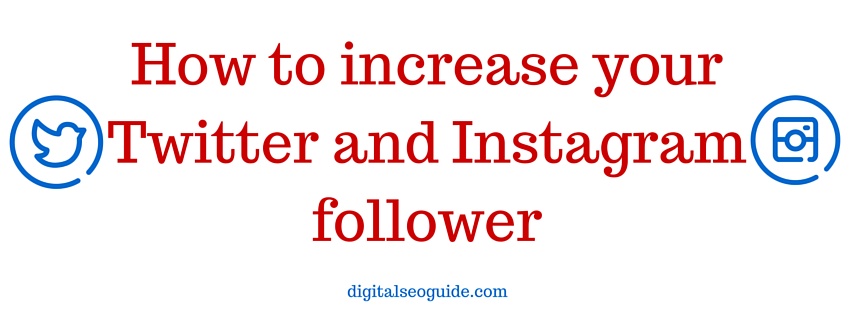 increase your twitter and instagram followers