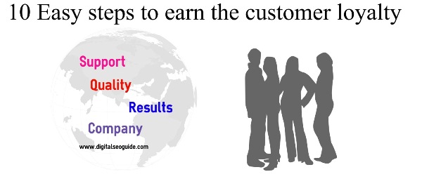 earn the customer loyalty