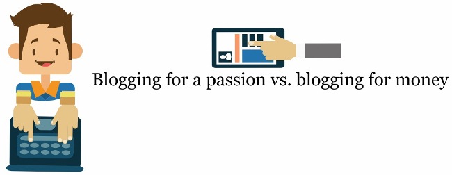 Blogging for a passion vs. blogging for money