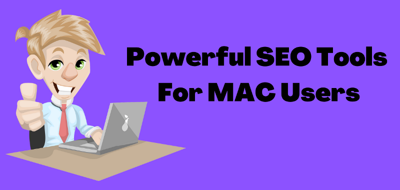 Powerful SEO Software Tools For Mac Users