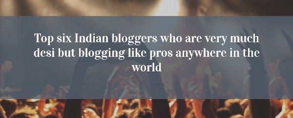 Top Indian bloggers