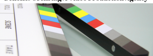 Benefits Of Hiring A Professional Video Production Agency